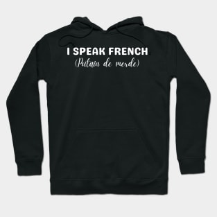 i speak french Hoodie